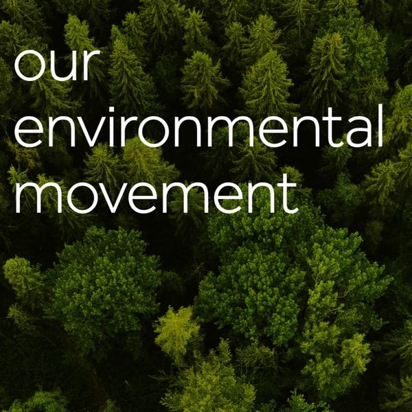 Our Environmental Movement