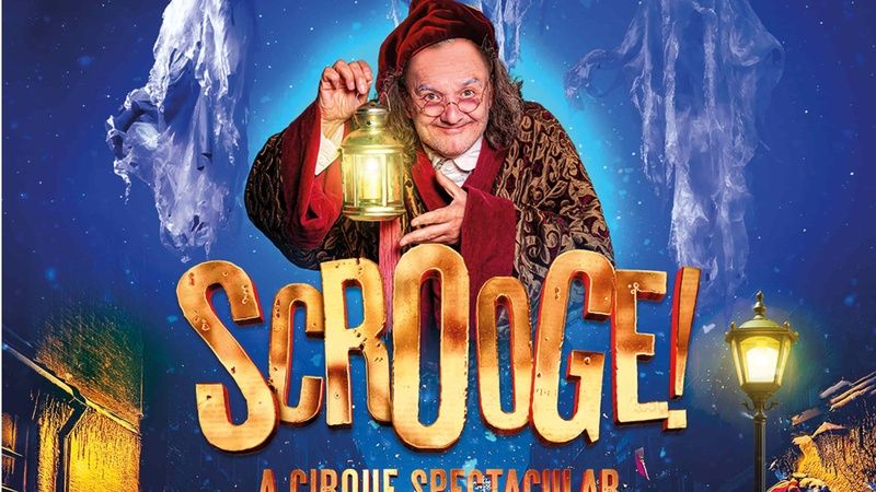 Scrooge - A Cirque Spectacular