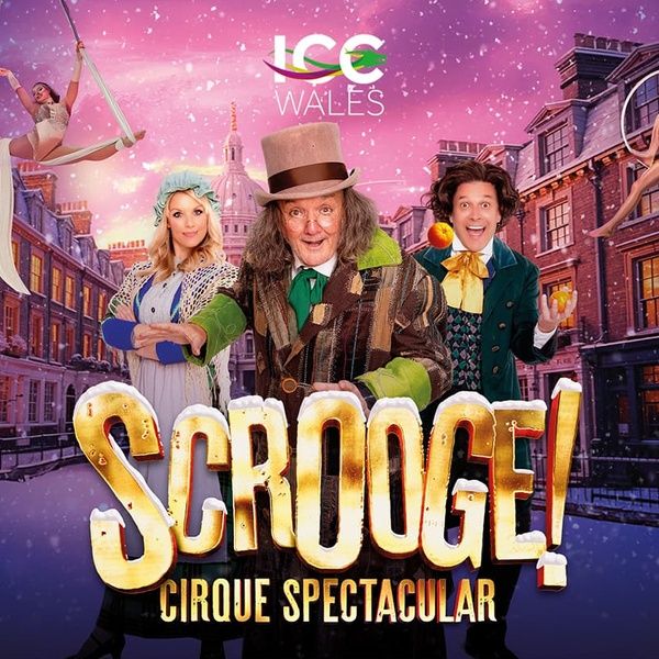 Cirque Scrooge at ICC Wales